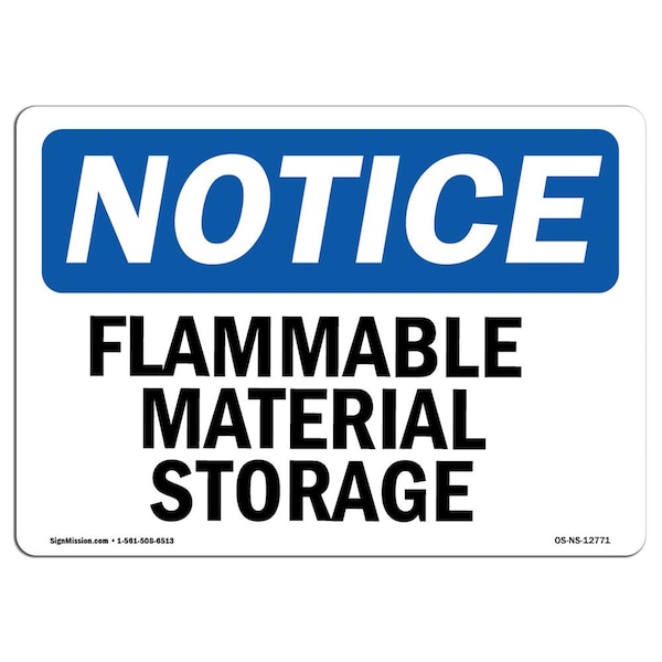 Safety Sign, OSHA Notice, 12" Height, 18" Width, Flammable Material Storage Sign, Landscape